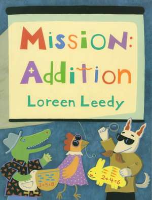 Mission: Addition de Loreen Leedy