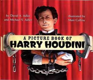 A Picture Book of Harry Houdini de David A Adler