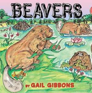 Beavers de Gail Gibbons