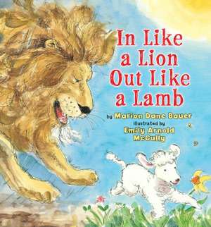 In Like a Lion, Out Like a Lamb de Marion Dane Bauer