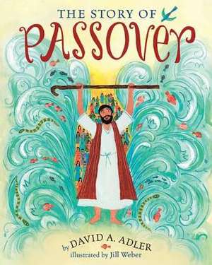 The Story of Passover de David A Adler