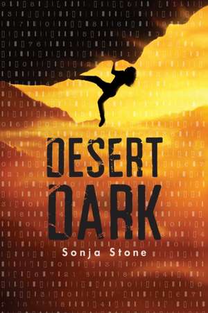 Desert Dark de Sonja Stone