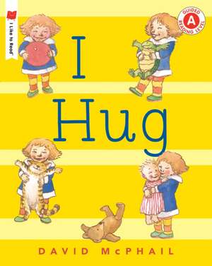 I Hug de David Mcphail