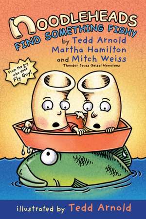 Noodleheads Find Something Fishy de Tedd Arnold