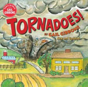 Tornadoes! (New & Updated Edition) de Gail Gibbons