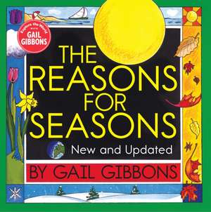 The Reasons for Seasons de Gail Gibbons