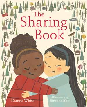 The Sharing Book de Dianne White