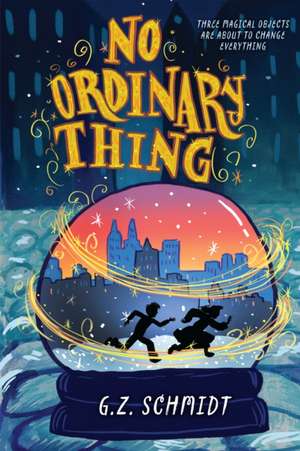 No Ordinary Thing de G Z Schmidt