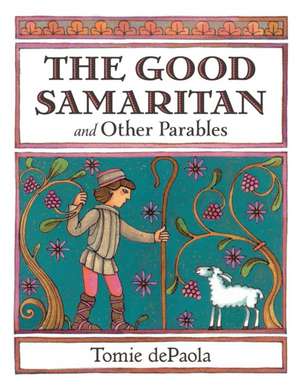 The Good Samaritan and Other Parables de Tomie DePaola