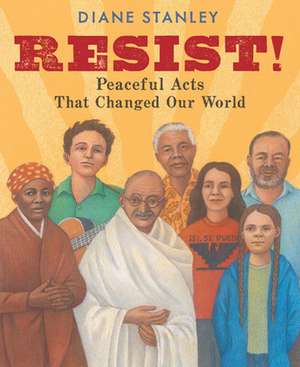 Resist! de Diane Stanley