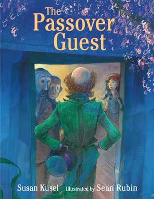 The Passover Guest de Susan Kusel