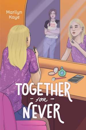 Together for Never de Marilyn Kaye