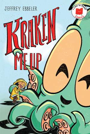 Kraken Me Up de Jeffrey Ebbeler