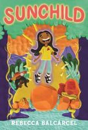 Sunchild de Rebecca Balcárcel