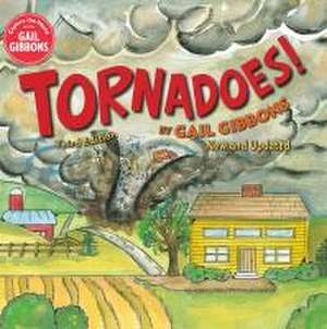 Tornadoes! (Third Edition) de Gail Gibbons