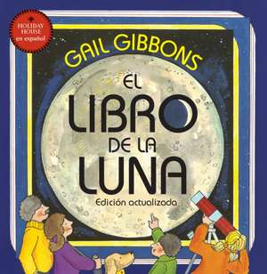 El Libro de la Luna de Gail Gibbons