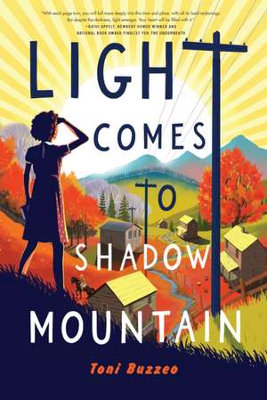 Light Comes to Shadow Mountain de Toni Buzzeo