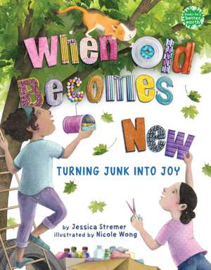 When Old Becomes New de Jessica Stremer