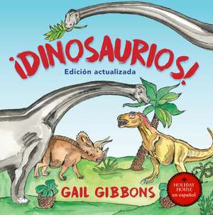 ¡Dinosaurios! de Gail Gibbons