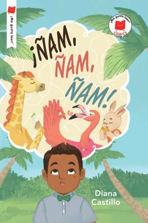 ¡Ñam, Ñam, Ñam! de Diana Castillo