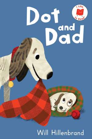 Dot and Dad de Will Hillenbrand