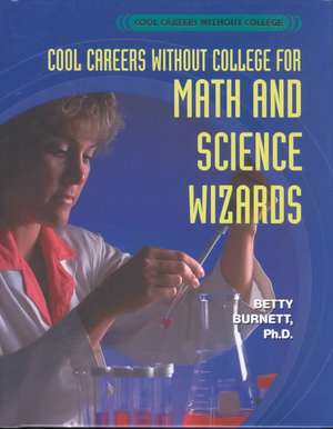 For Math and Science Wizards de Betty Burnett