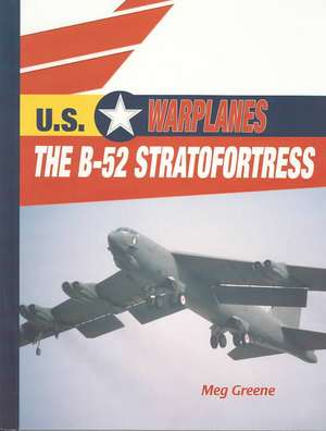 The B-52 Stratofortress de Meg Greene