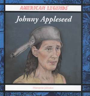 Johnny Appleseed de Marianne Johnston