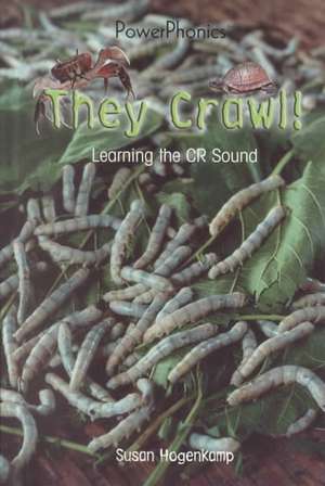 They Crawl! Learning the Cr Sound de Susan Hogenkamp