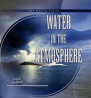 Water in the Atmosphere de Isaac Nadeau