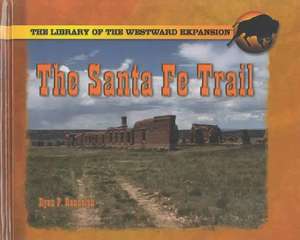 Santa Fe Trail de Ryan P. Randolph