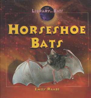 Horseshoe Bats de Emily Raabe