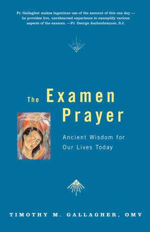 Examen Prayer de Timothy M. Gallagher