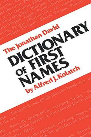 Dictionary of First Names de Alfred J. Kolatch