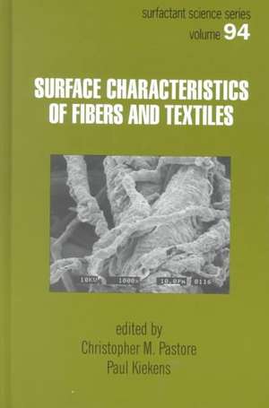 Surface Characteristics of Fibers and Textiles de Christopher Pastore