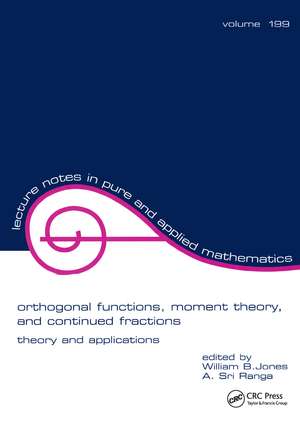 Orthogonal Functions: Moment Theory and Continued Fractions de William Jones