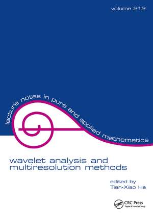 Wavelet Analysis and Multiresolution Methods de Tian-Xiao He