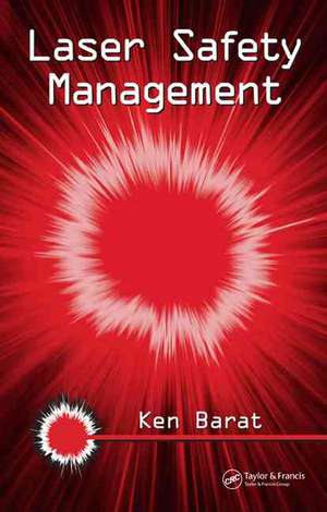 Laser Safety Management de Ken Barat