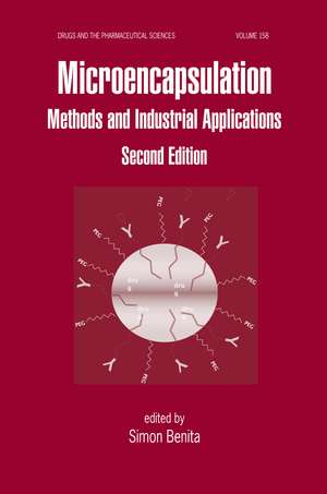 Microencapsulation: Methods and Industrial Applications, Second Edition de Simon Benita