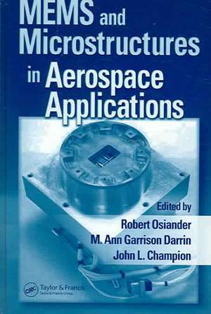 MEMS and Microstructures in Aerospace Applications de Robert Osiander