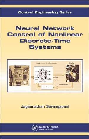 Neural Network Control of Nonlinear Discrete-Time Systems de Jagannathan Sarangapani