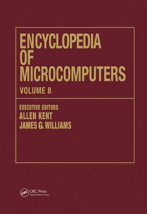 Encyclopedia of Microcomputers: Volume 8 - Geographic Information System to Hypertext de Allen Kent