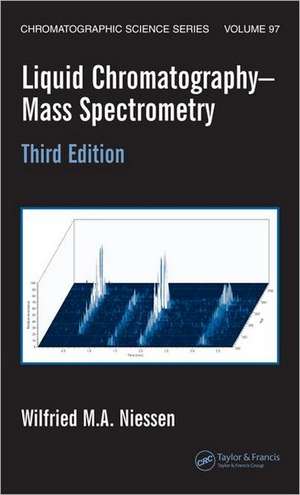 Liquid Chromatography-Mass Spectrometry de Wilfried M.A. Niessen