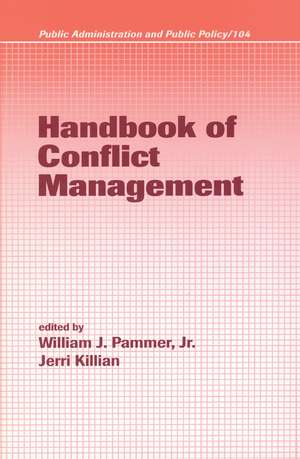 Handbook of Conflict Management de William J. Pammer