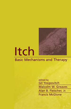 Itch: Basic Mechanisms and Therapy de Gil Yosipovitch