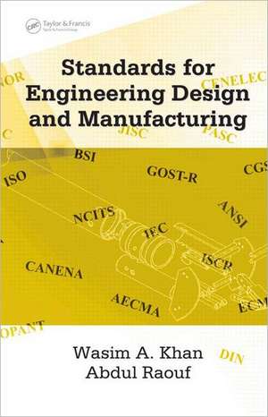 Standards for Engineering Design and Manufacturing de Wasim Ahmed Khan