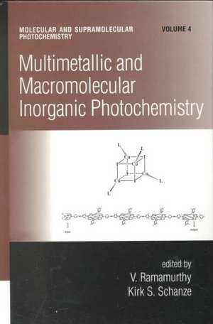 Multimetallic and Macromolecular Inorganic Photochemistry de V. Ramamurthy