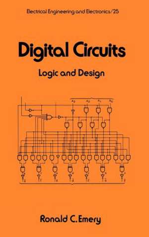 Digital Circuits: Logic and Design de Emery