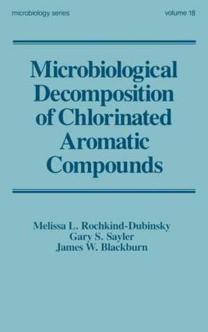 Microbiological Decomposition of Chlorinated Aromatic Compounds de RochkinD-Dubins