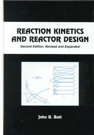 Reaction Kinetics and Reactor Design de John B. Butt